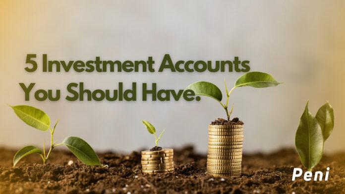 5 Investment Accounts Everyone Should Have